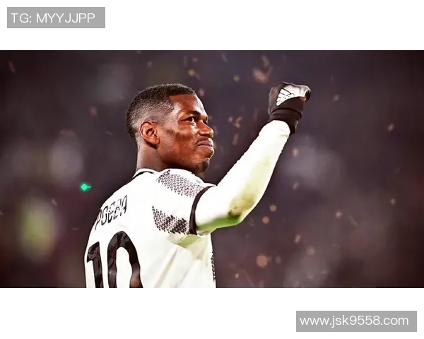 博格巴重返赛场展现非凡实力引发球迷热议与期待 博格巴重返赛场展现非凡实力引发球迷热议与期待