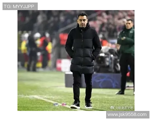 哈维告别巴萨赛季末任职期待新动力引领球队未来发展 哈维告别巴萨赛季末任职期待新动力引领球队未来发展